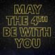 may the 4th be with you meme